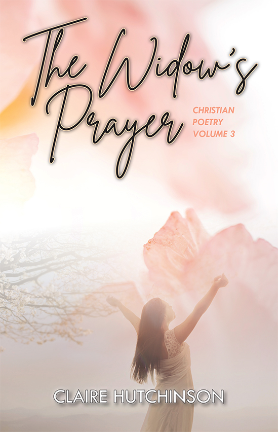 The Widow's Prayer: Christian Poetry Volume 3