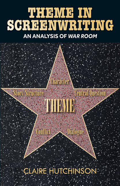 Theme in Screenwriting: An Analysis of War Room